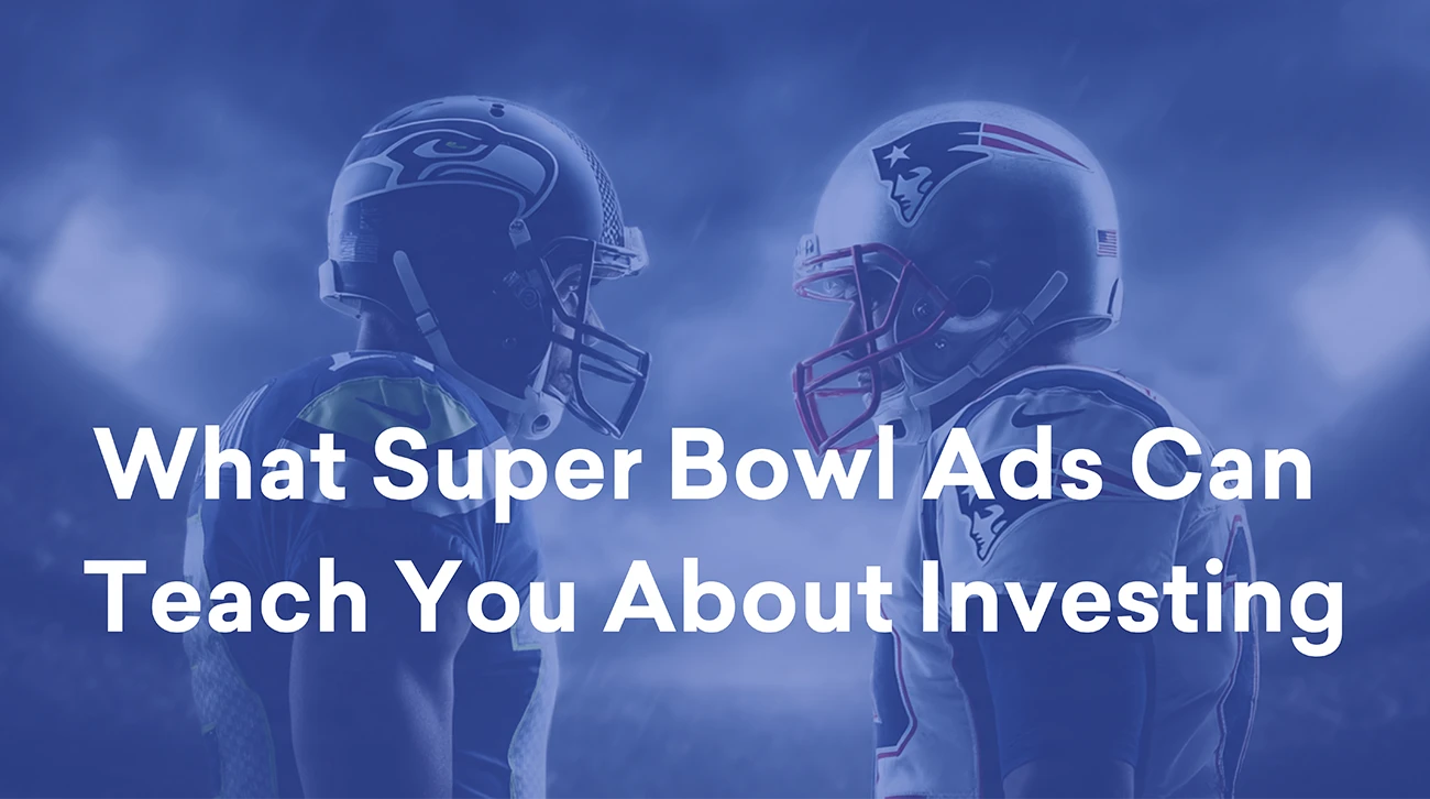 What Super Bowl Ads Can Teach You About Investing